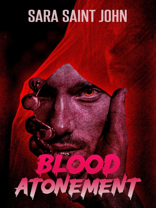 Title details for Blood Atonement by Sarah Saint John - Available
